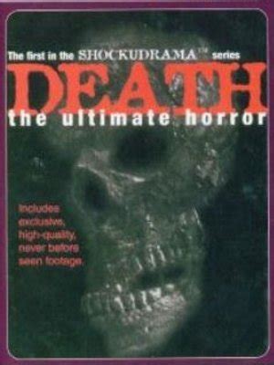 Death: The Ultimate Horror (Video 1995)